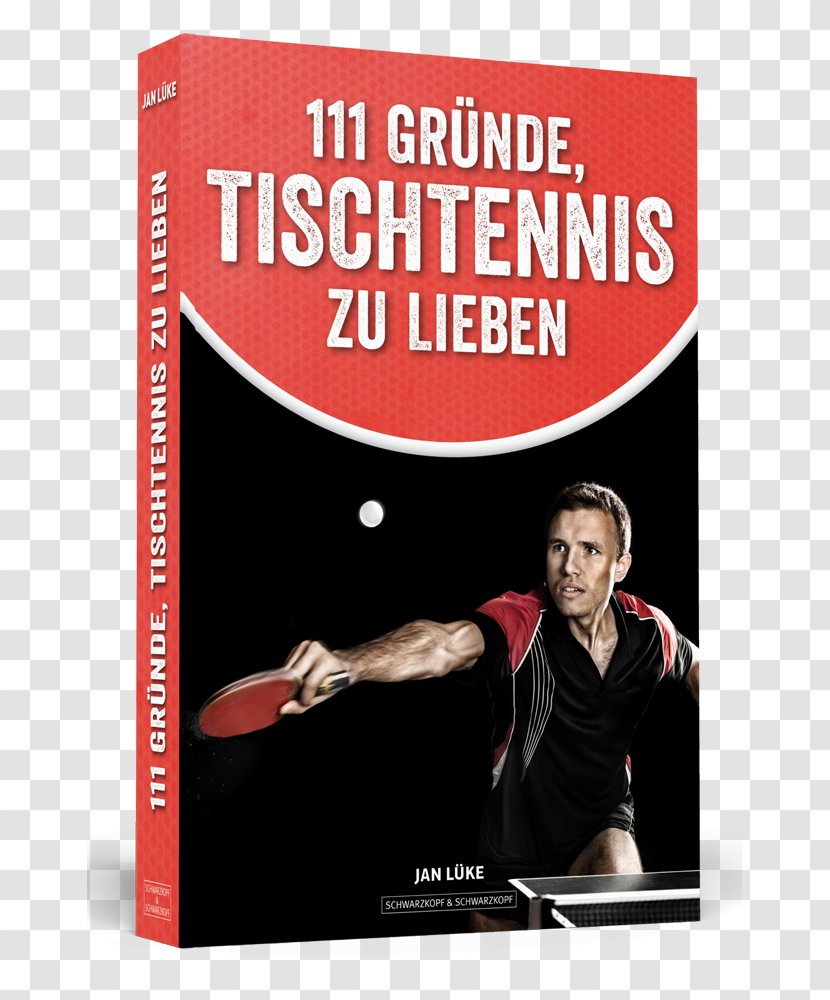 111 Gründe, Tischtennis Zu Lieben: Eine Liebeserklärung An Die Großartigste Sportart Der Welt Ping Pong Book Love Neuausgabe Transparent PNG