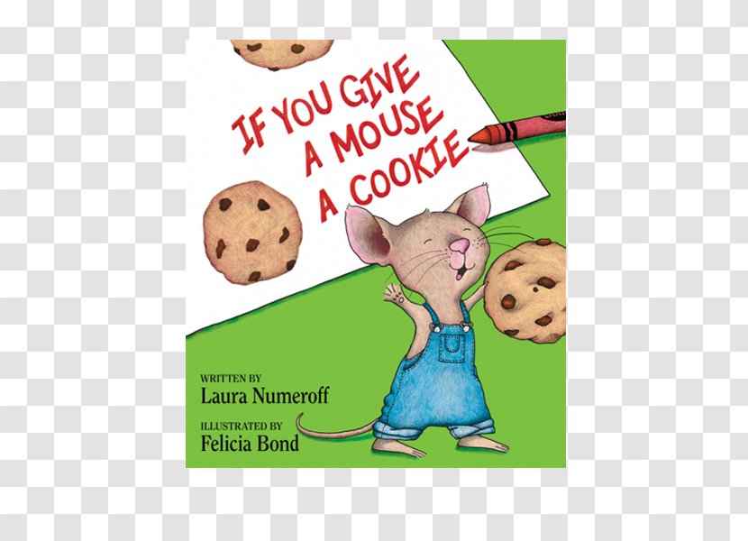 If You Give A Mouse Cookie: Extra Sweet Edition ...™ Series Book Children's Literature - Computer Transparent PNG