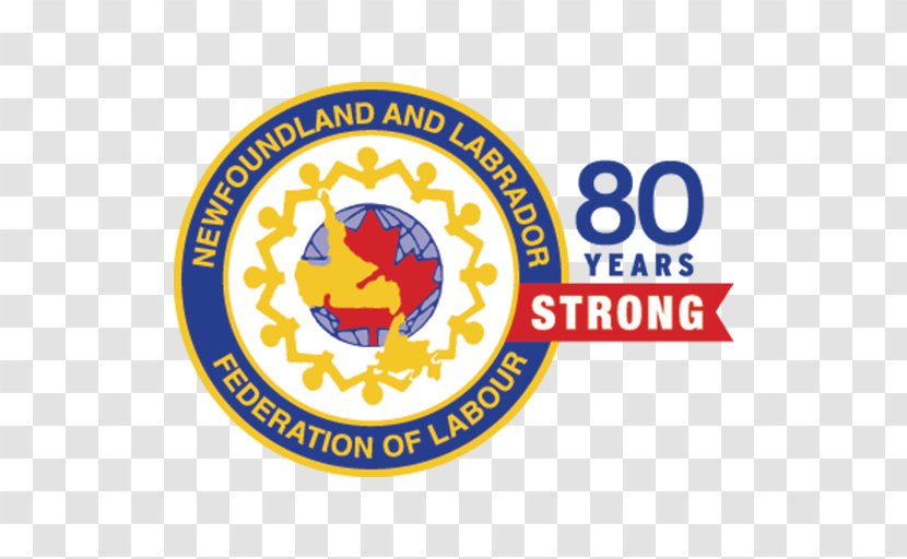 Newfoundland And Labrador Federation Of Labour Trade Union Organization Logo Day - Minimum Wage Transparent PNG