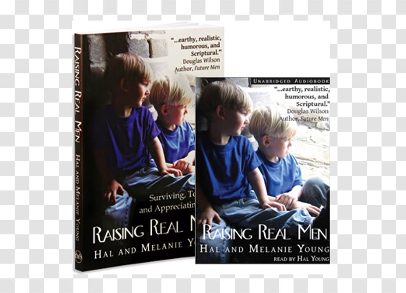 Raising Real Men: Surviving, Teaching, And Appreciating Boys Teacher Homeschooling Book Education - Advertising - Mother Father Transparent PNG