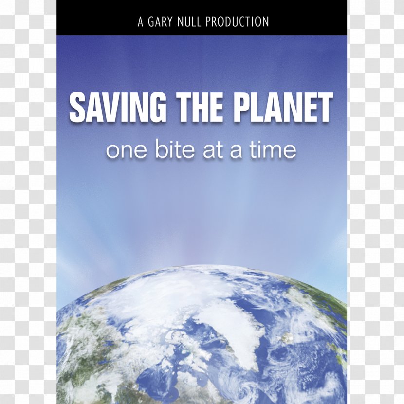 Documentary Film PRN Eat For The Planet: Saving World One Bite At A Time Health - Water - Beyond Brink Transparent PNG