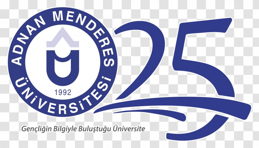 Aydın Adnan Menderes University Education Rector Fen Edebiyat Fakultesi - Faculty - 25th Anniversary Transparent PNG