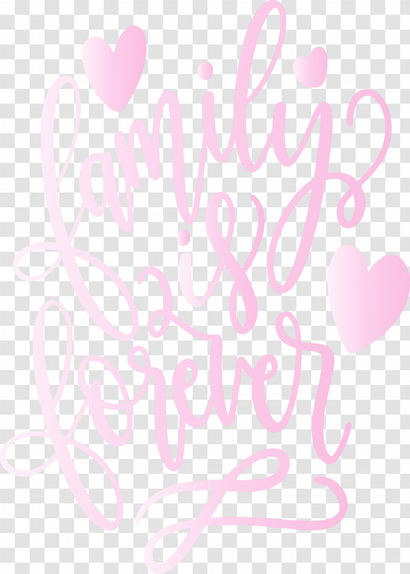 Family Day Heart Family Is Forever Transparent PNG