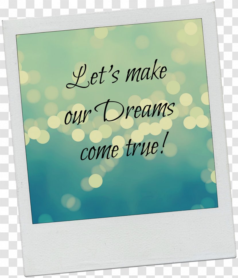 Green Greeting & Note Cards Picture Frames Font - Text - Dreams Come True Transparent PNG