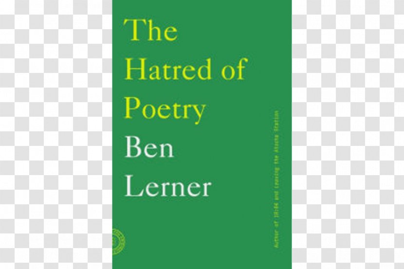 The Hatred Of Poetry Gap Gardening: Selected Poems Cinepoems And Others Notebook: Reflections On Intensity Language - Grass - Book Transparent PNG