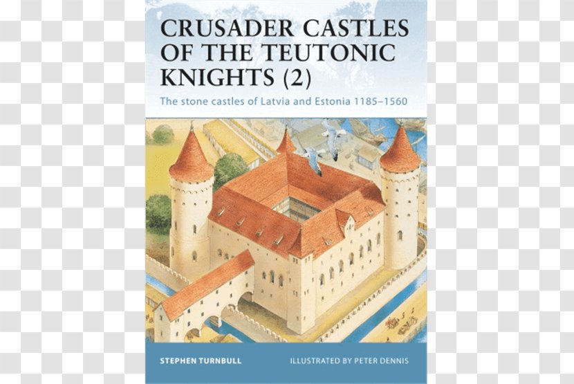 Crusader Castles Of The Teutonic Knights Crusades Malbork Castle Hrady Řádu Německých Rytířů 2 - Motteandbailey - Kamenné V Lotyšsku A Estonsku 1185–1560 Middle AgesCastle Transparent PNG