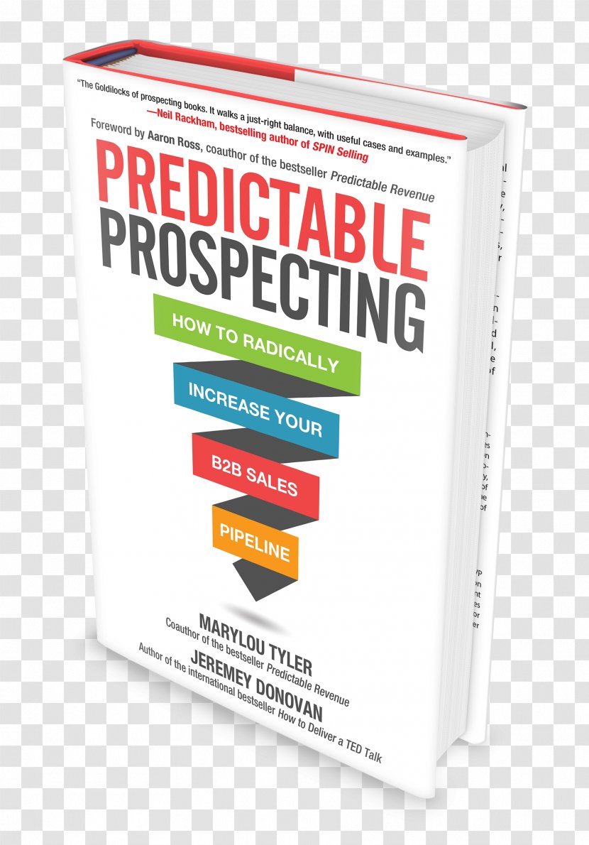 Predictable Prospecting: How To Radically Increase Your B2B Sales Pipeline Book Management - Small Business Transparent PNG