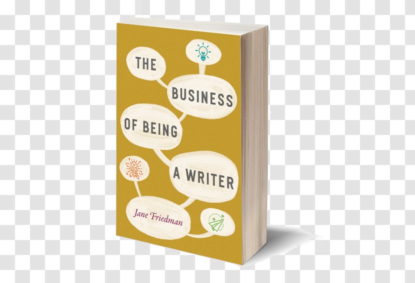 The Business Of Being A Writer Publishing Book Writing - Fw - Copy Cover Transparent PNG