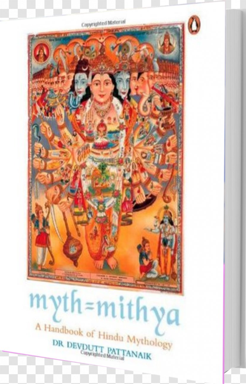 Myth = Mithya Handbook Of Hindu Mythology Olympus Indian Mythology: Tales, Symbols, And Rituals From The Heart Subcontinent Hinduism - Author - God Transparent PNG