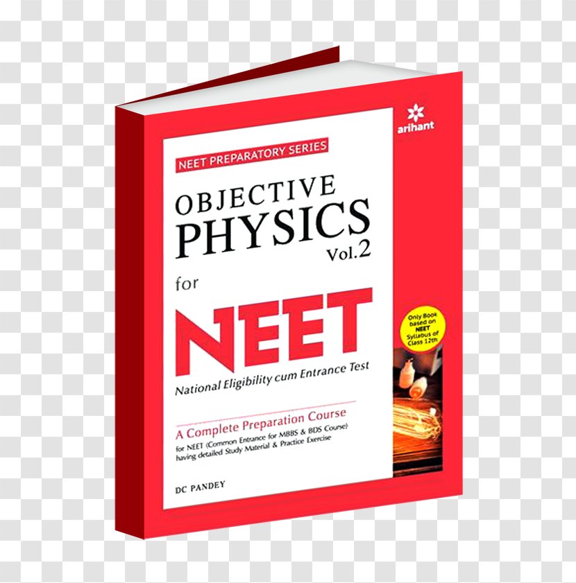 NEET · 2018 Objective Physics For - Neet - Vol. 1 CBSE Exam 2018, Class 12 Biology Understanding JEE Main & Advanced MechanicsPart 2Book Transparent PNG