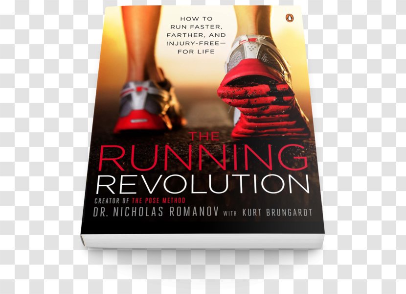 The Running Revolution: How To Run Faster, Farther, And Injury-Free--for Life Pose Method Of Book Training - Marathon Transparent PNG