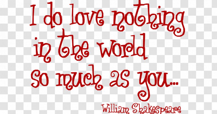 Much Ado About Nothing Love World Quotation Feeling - Romeo And Juliet Transparent PNG