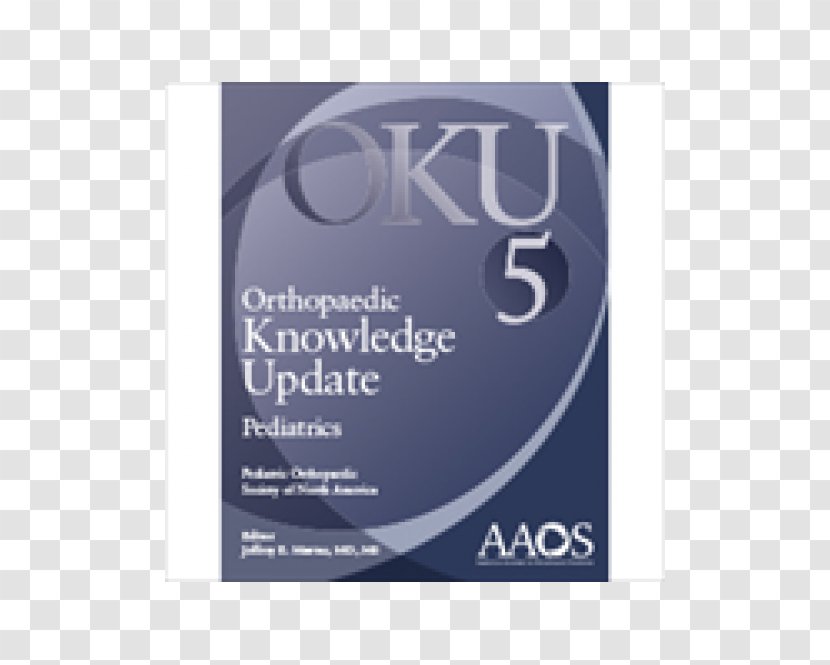 Orthopaedic Knowledge Update: Pediatrics Poster Orthopedic Surgery Knee Hip - Brand - Edition Transparent PNG