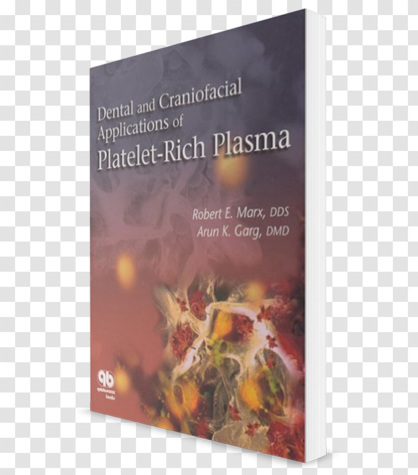 Dental And Craniofacial Applications Of Platelet-rich Plasma Dentistry Blood - Text - Platelet Transparent PNG