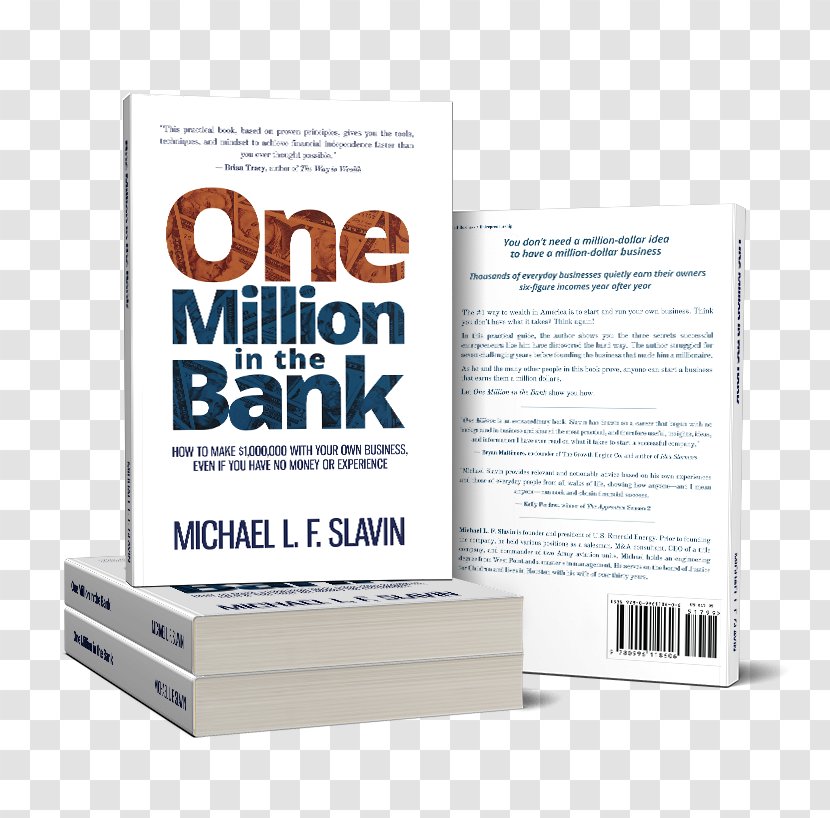 One Million In The Bank: How To Make $1,000,000 With Your Own Business, Even If You Have No Money Or Experience Amazon.com - Text - Business Transparent PNG