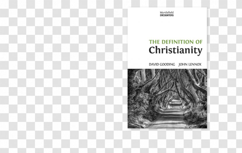 The Definition Of Christianity Gunning For God: Why New Atheists Are Missing Target Against Flow: Inspiration Daniel In An Age Relativism Wycliffe Hall - John Lennox Transparent PNG