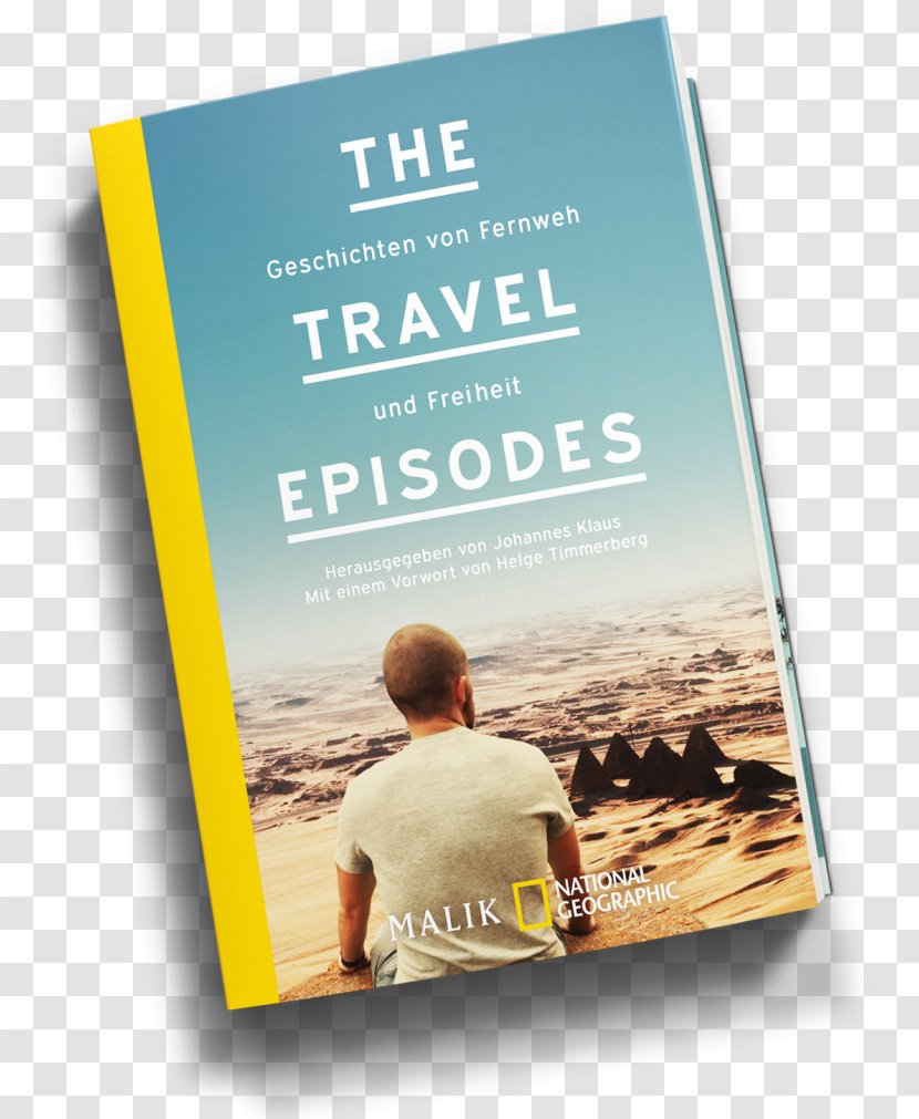 The Travel Episodes: Neue Geschichten Für Abenteurer, Glücksritter Und Tagträumer Reiseblog Literature Transparent PNG