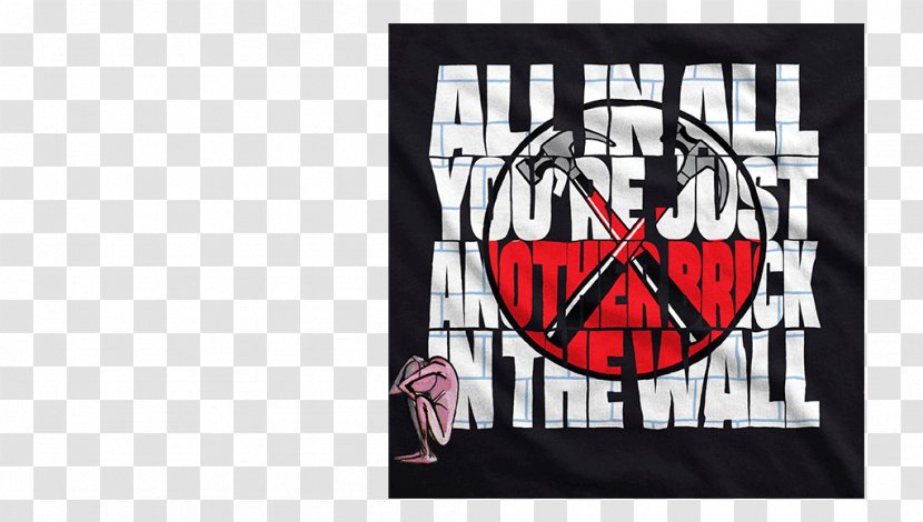 T-shirt Pink Floyd Another Brick In The Wall (Part 2) - Part 2 Transparent PNG