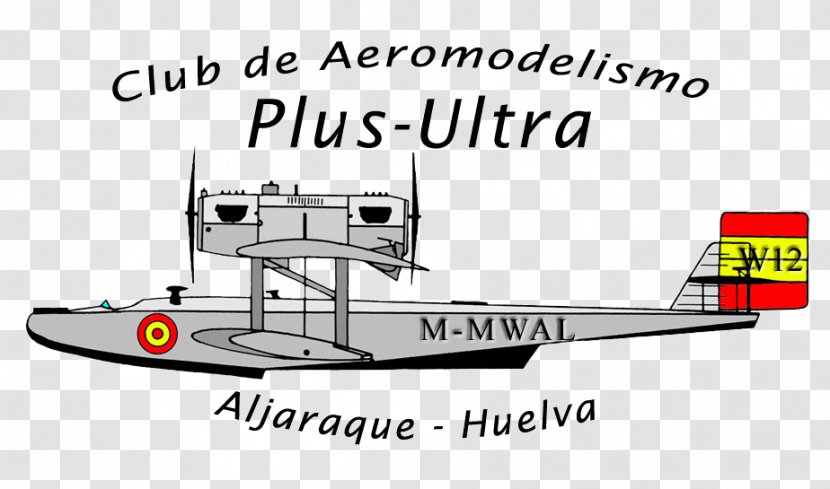 Aljaraque Hobby Huelva Model Aircraft Radio-controlled Association - Scale Models - Plus Ultra Transparent PNG