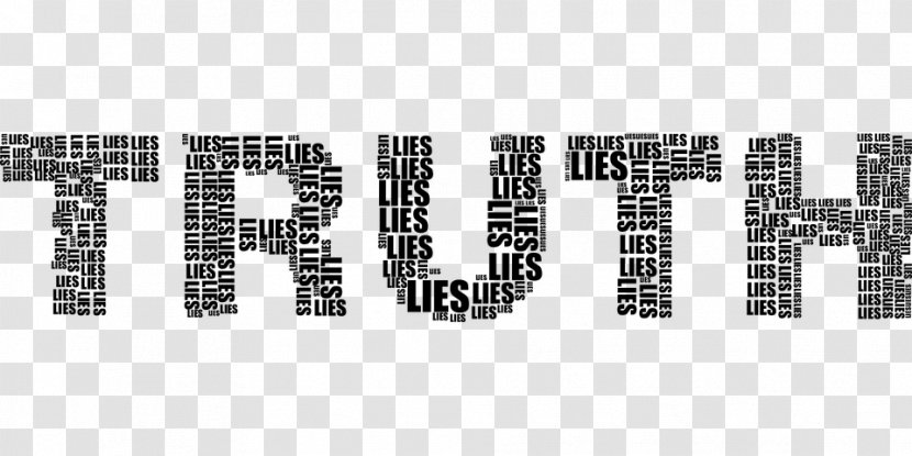 Lie Post-truth Politics Reality Truth Serum - Black And White Transparent PNG