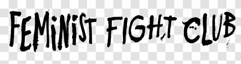 Feminist Fight Club An Office Survival Manual For A Sexist Workplace Font Logo Design Brand - Monochrome Photography Transparent PNG
