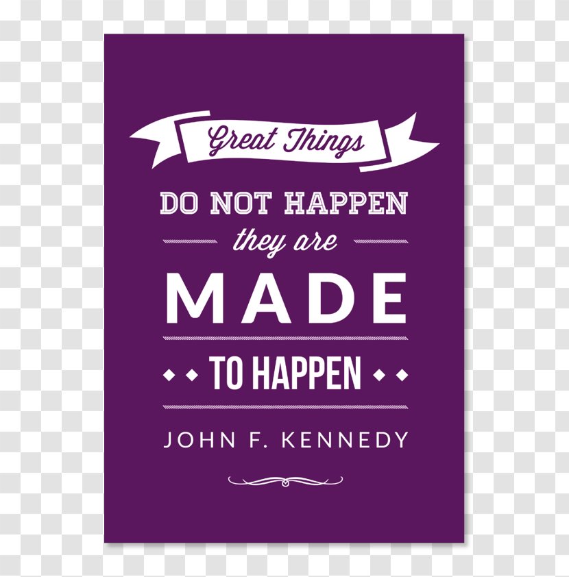 Things Do Not Happen. Are Made To United States Quotation Saying If You're Going Through Hell (Before The Devil Even Knows) - Advertising - Typography Quotes Transparent PNG