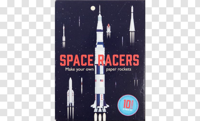 Space Racers: Make Your Own Paper Rockets Star Wars Origami: 36 Amazing Paper-folding Projects From A Galaxy Far, Far Away-- Cardboard - Rocket Transparent PNG