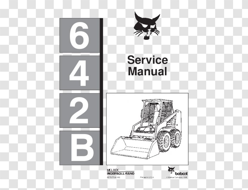 Skid-steer Loader Bobcat Company Owner's Manual Maintenance Product Manuals - Motor Vehicle - Skid Steer Transparent PNG