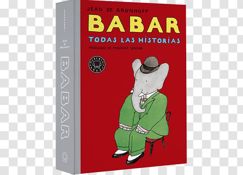 Babar The Elephant Babar. Todas Las Historias Blackie Books Fiction - Advertising - Book Transparent PNG