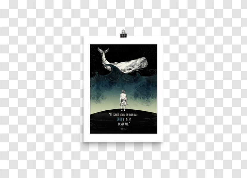 Moby-Dick It Is Not Down In Any Map; True Places Never Are. Book Poster Quotation Transparent PNG