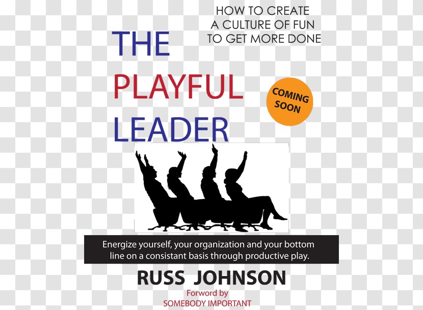 The Leadership Contract Play: New Secret That Changes Everything Organization Human Behavior - Teamwork Motivational Speeches Transparent PNG