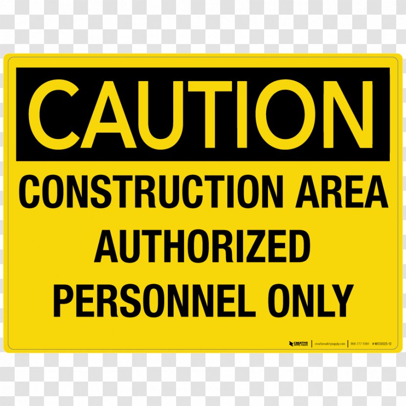 Warning Sign Occupational Safety And Health Administration United States Hazard - Area - Construction Personnel Transparent PNG