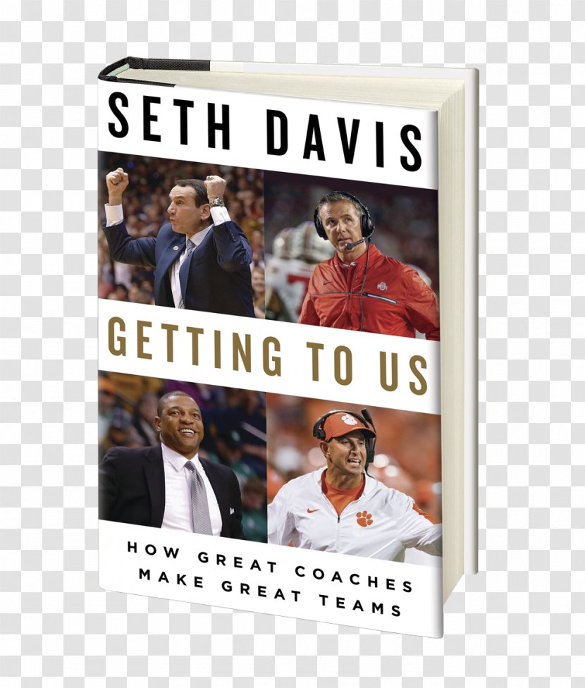 Getting To Us: How Great Coaches Make Teams United States College Basketball The Pursuit Of Endurance: Harnessing Record-Breaking Power Strength And Resilience - Publishing Transparent PNG