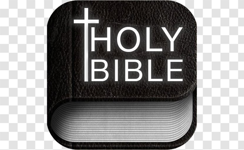 The Bible: Old And New Testaments: King James Version International Bible Study Chapters Verses Of - God - Holy Transparent PNG