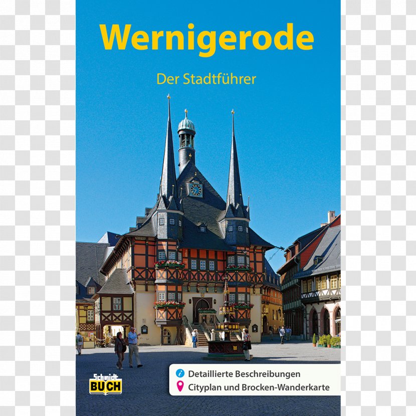 Harz Wernigerode: Der Stadtführer Romanesque Road Wittenberg Tourist Attraction - Tour Guide - City Transparent PNG