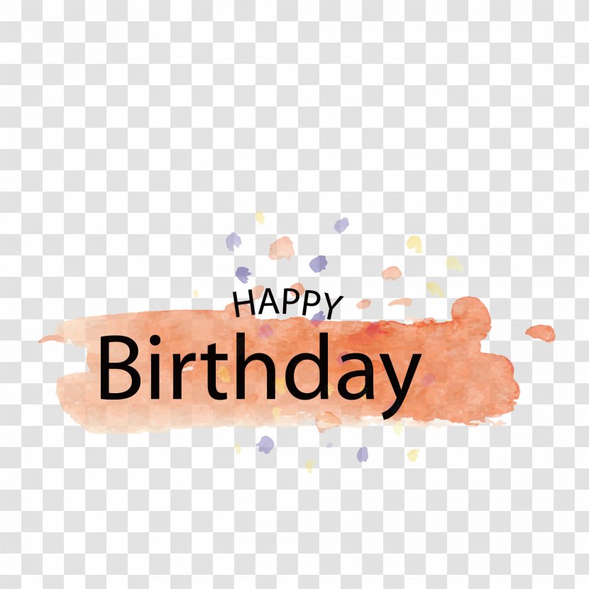 Watercolor Painting Happy Birthday To You - Watercolor! Transparent PNG