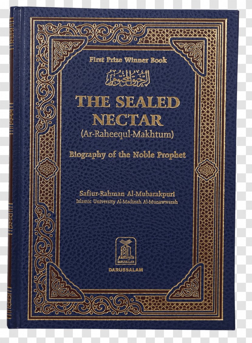 Ar-Raheeq Al-Makhtum A Concise Children's Encyclopedia Of Islam The Sealed Nectar: Life Prophet Muhammad Book - Urdu Transparent PNG