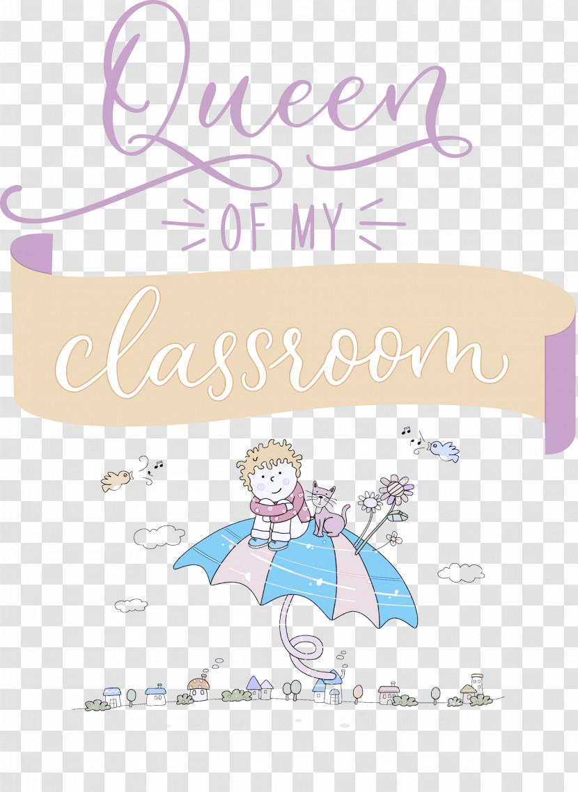 QUEEN OF MY CLASSROOM Classroom School Transparent PNG