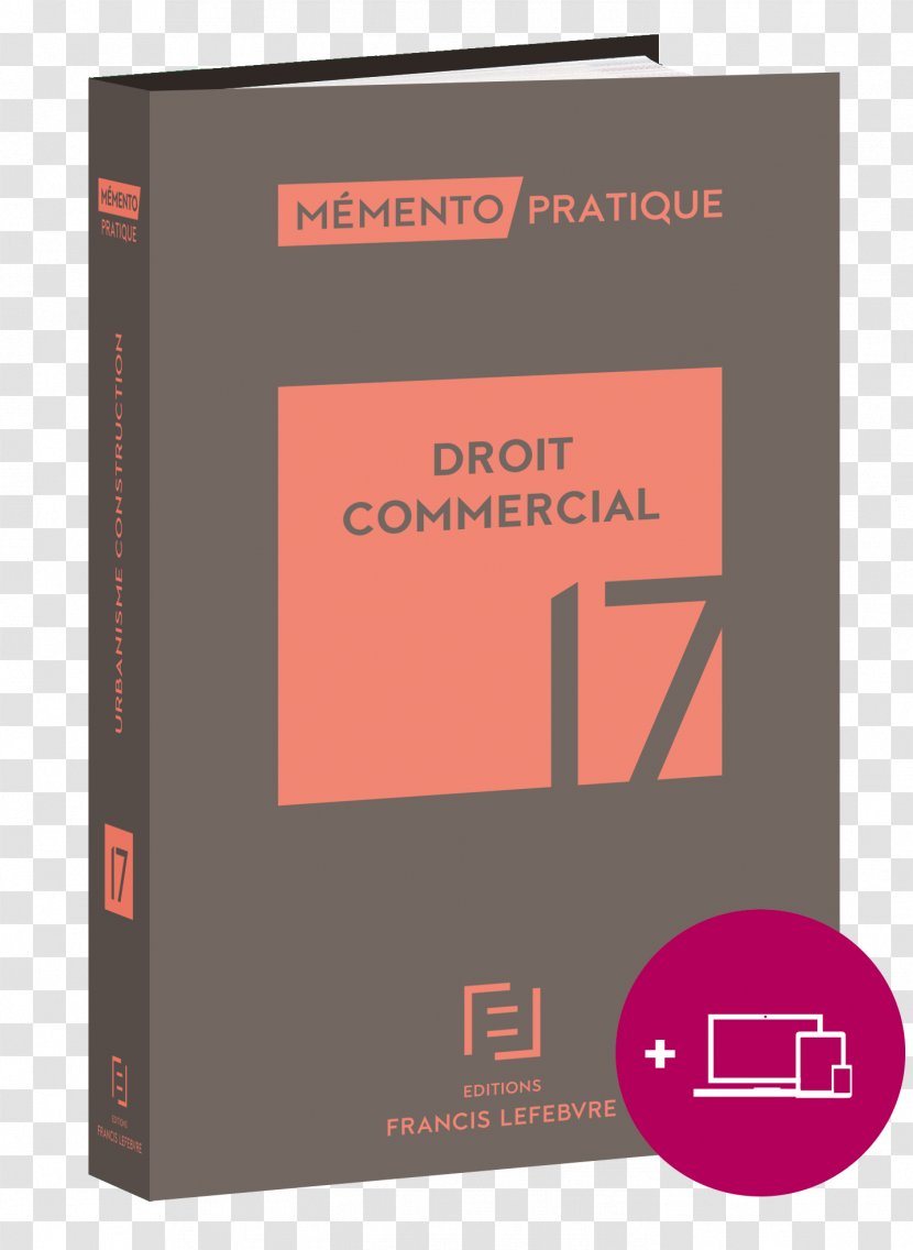 Société Des Editions Francis Lefebvre Bokförlag Sociétés Commerciales: Mémento Juridique Et Fiscal Memento Societes Commerciales 2017 Book - 2018 Transparent PNG