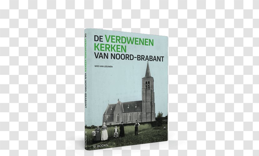 De Verdwenen Kerken Van Noord-Brabant Eindhoven Church Advertising Transparent PNG