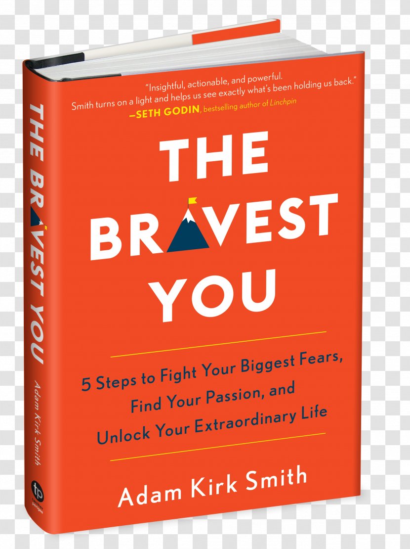 The Bravest You: Five Steps To Fight Your Biggest Fears, Find Passion, And Unlock Extraordinary Courage Book - Worklife Balance - Ã¡mbar Smith Transparent PNG