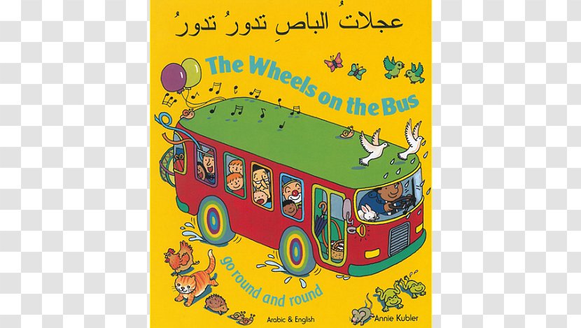 The Wheels On Bus Go Round And Aesop's Fables Nursery Rhyme - Arabic Kid Transparent PNG