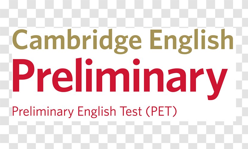 University Of Cambridge B1 Preliminary Assessment English Test Language - Brand - Pet Home Transparent PNG