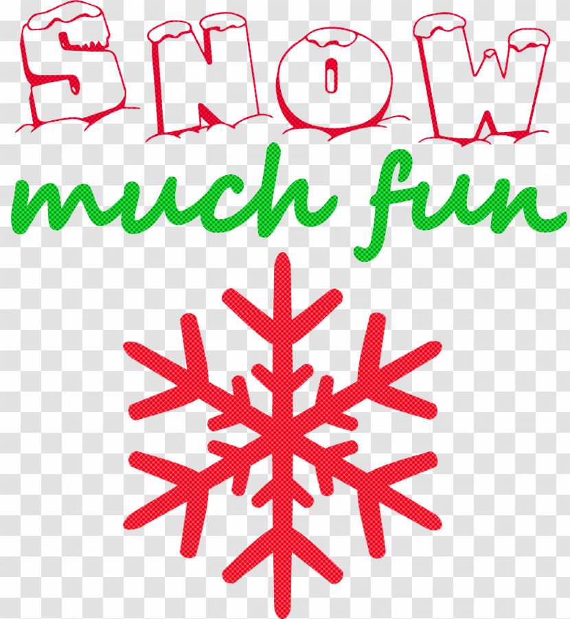 Snow Much Fun Snow Snowflake Transparent PNG