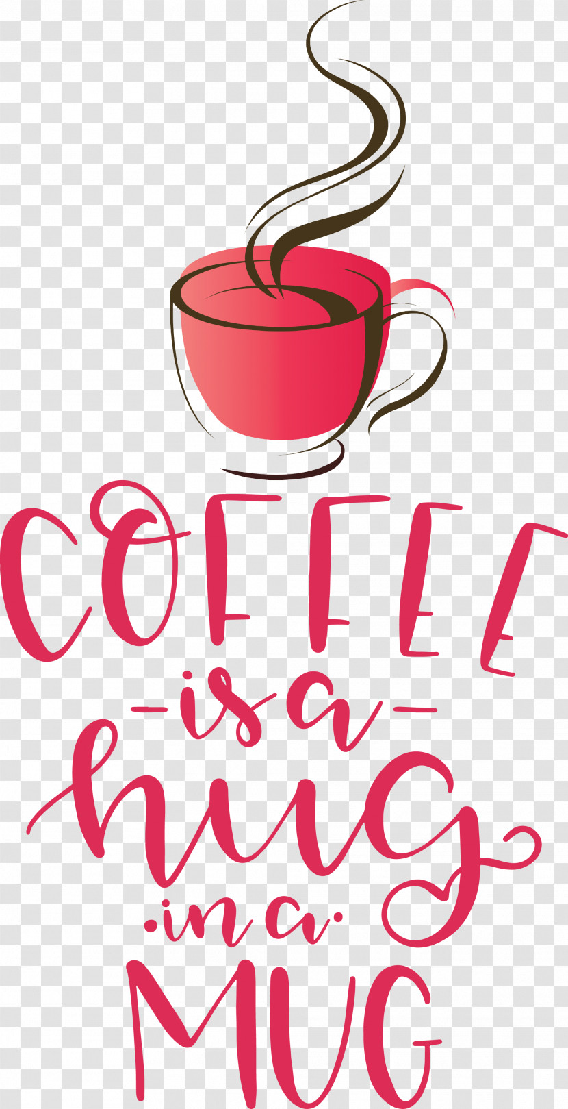 Coffee Coffee Is A Hug In A Mug Coffee Quote Transparent PNG