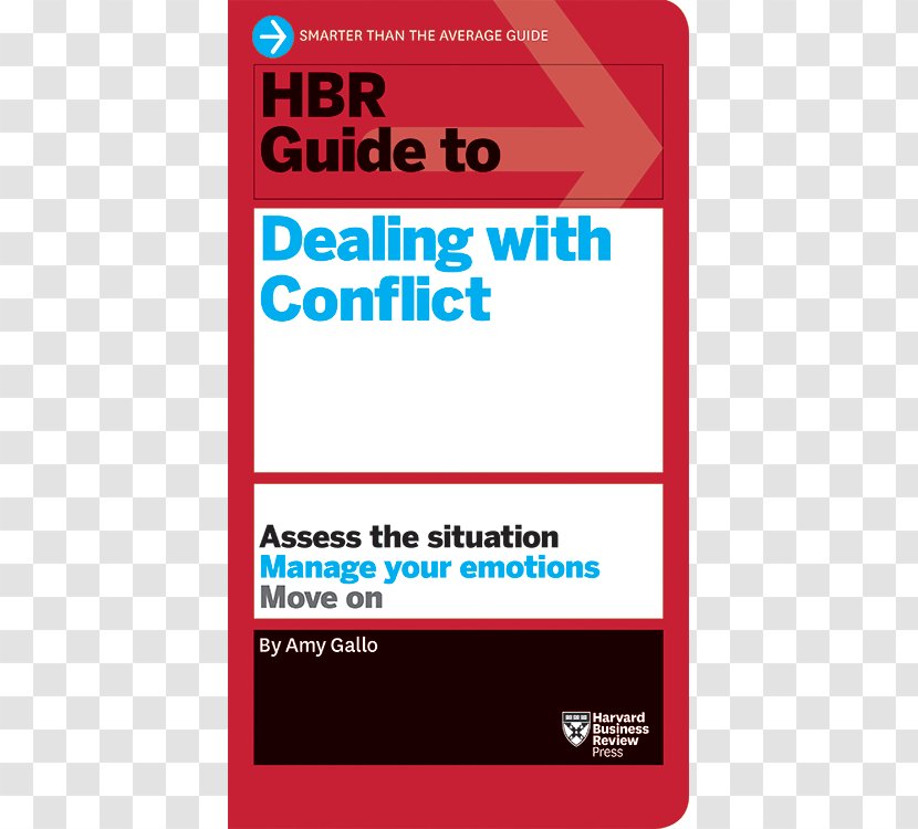HBR Guide To Dealing With Conflict (HBR Series) Getting The Right Work Done Office Politics Harvard Business Review Emotional Intelligence - Contributing Editor - Book Transparent PNG