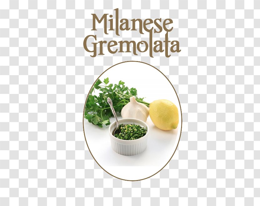 Gremolata Italian Cuisine Ossobuco Milanesa Olive Oil Transparent PNG