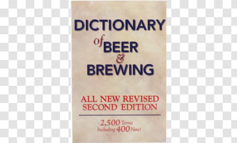 Dictionary Of Beer And Brewing Designing Great Beers Extreme Brewing: An Enthusiast's Guide To Craft At Home Grains & Malts - Brewery Transparent PNG