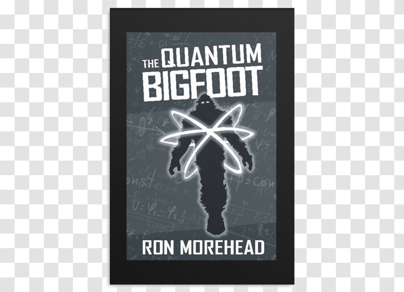 The Quantum Bigfoot: 2nd Edition Book Cryptozoology Transparent PNG