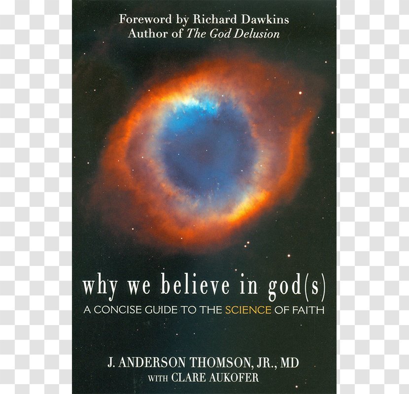 Why We Believe In God(s): A Concise Guide To The Science Of Faith Universe Planet - American Atheists Transparent PNG